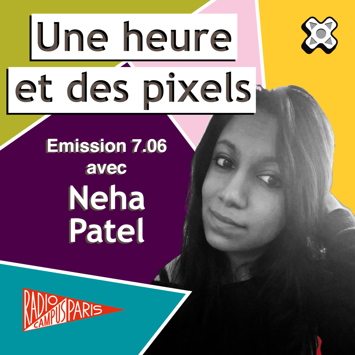Une heure et des pixels 7.06 — Avec Neha Patel episode artwork