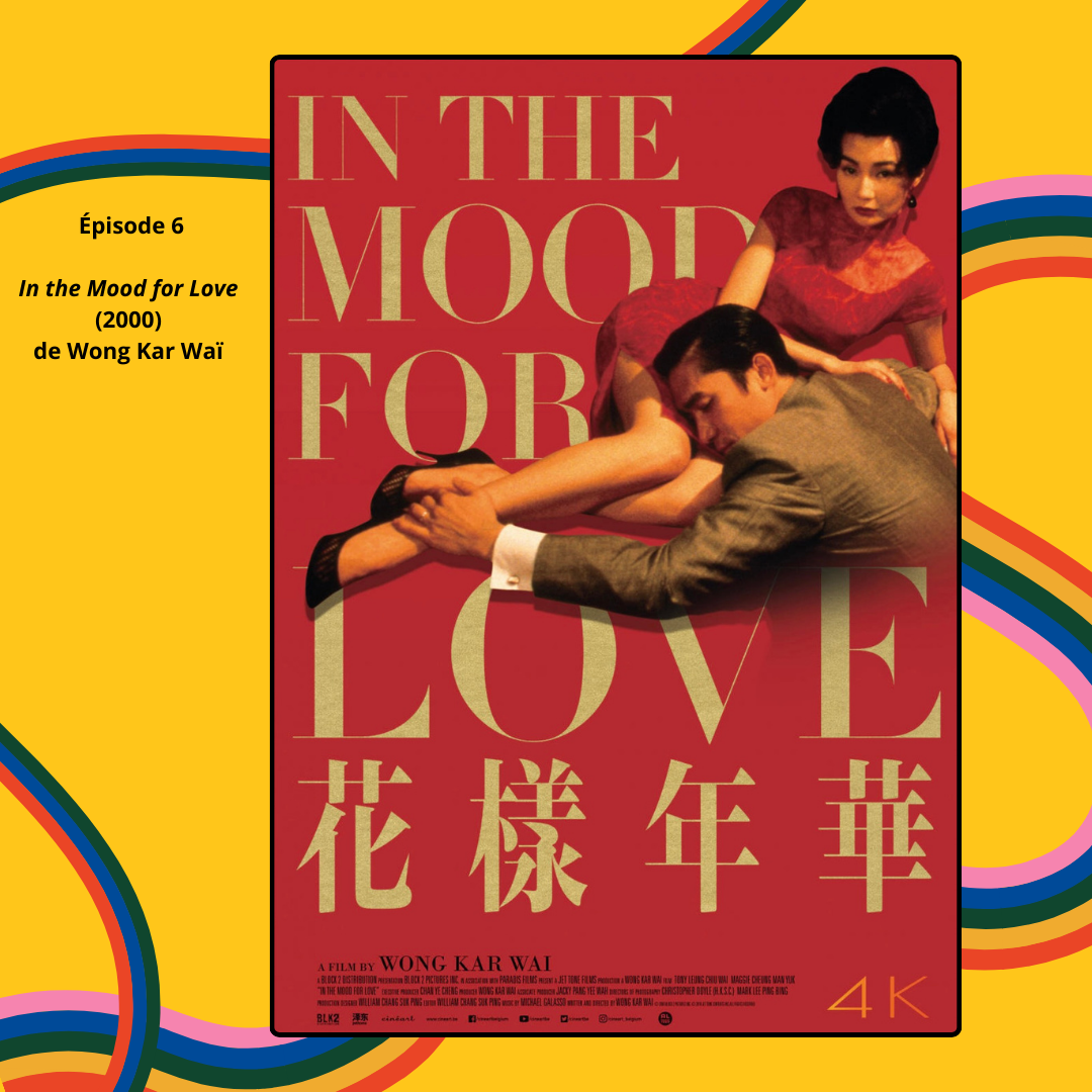 Épisode 6 - In the mood for love de Wong Kar Waï (2000) episode artwork