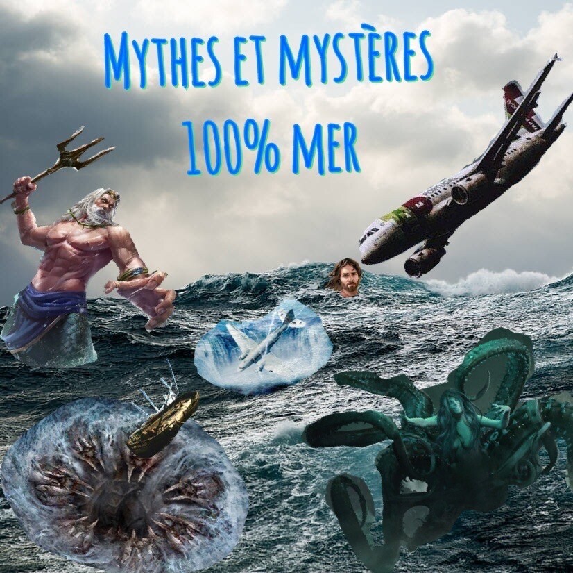 Mercredi ! Mythes et Mystères 100% Mer