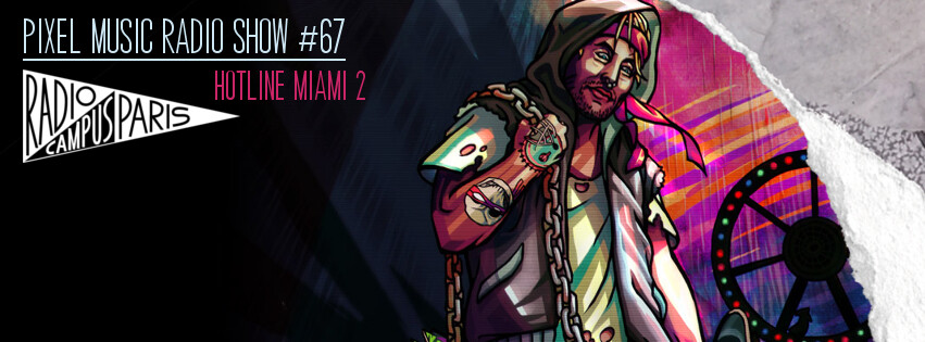 Pixel Music Radio Show #67 - Hotline Miami 2