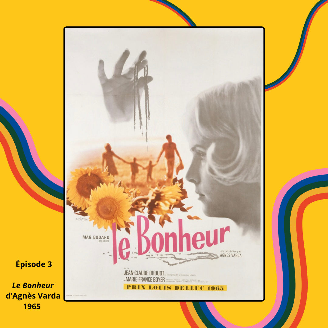 Episode 3 - Le Bonheur d'Agnès Varda (1965) episode artwork