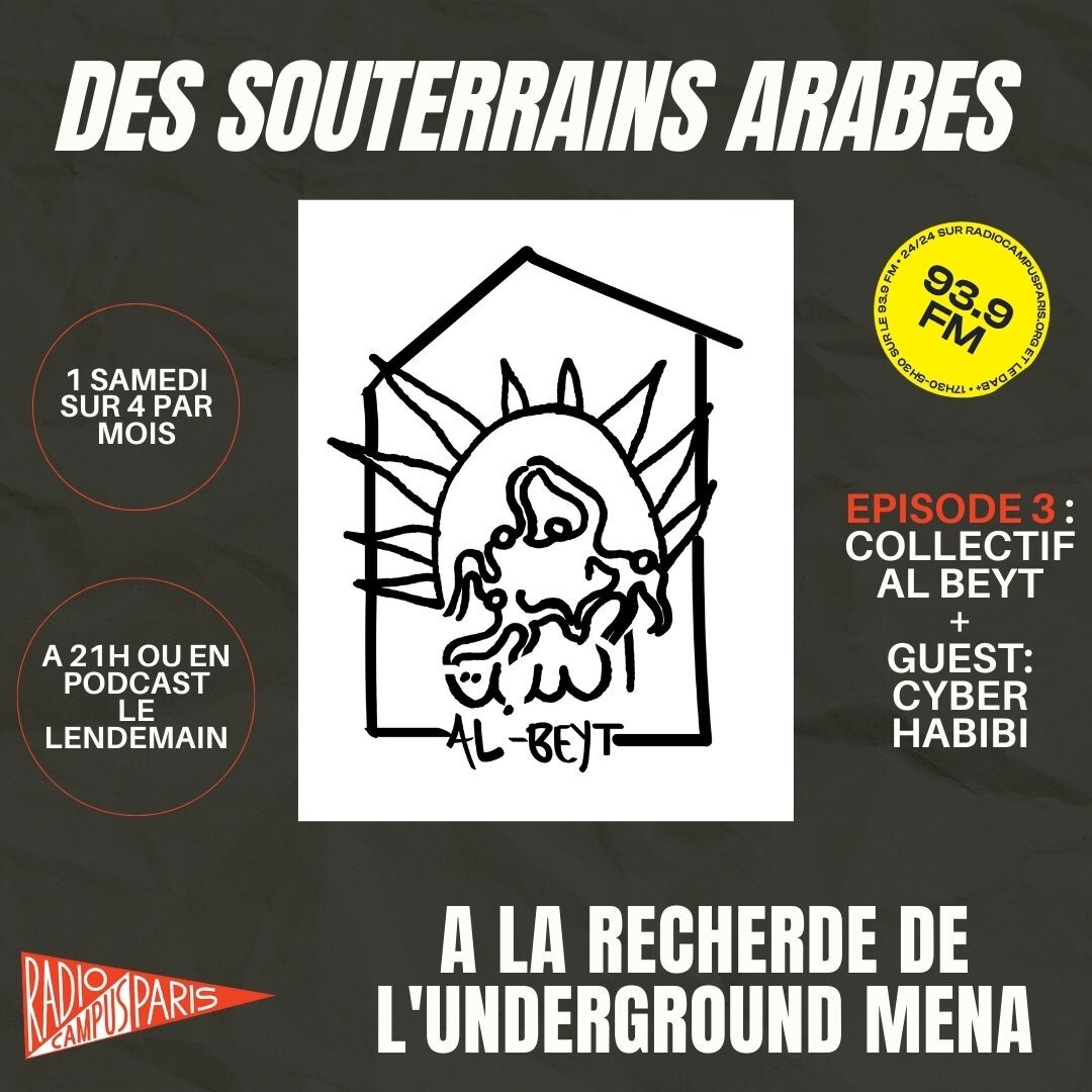 Des souterrains arabes 4: AL BEYT + CYBER HABIBI