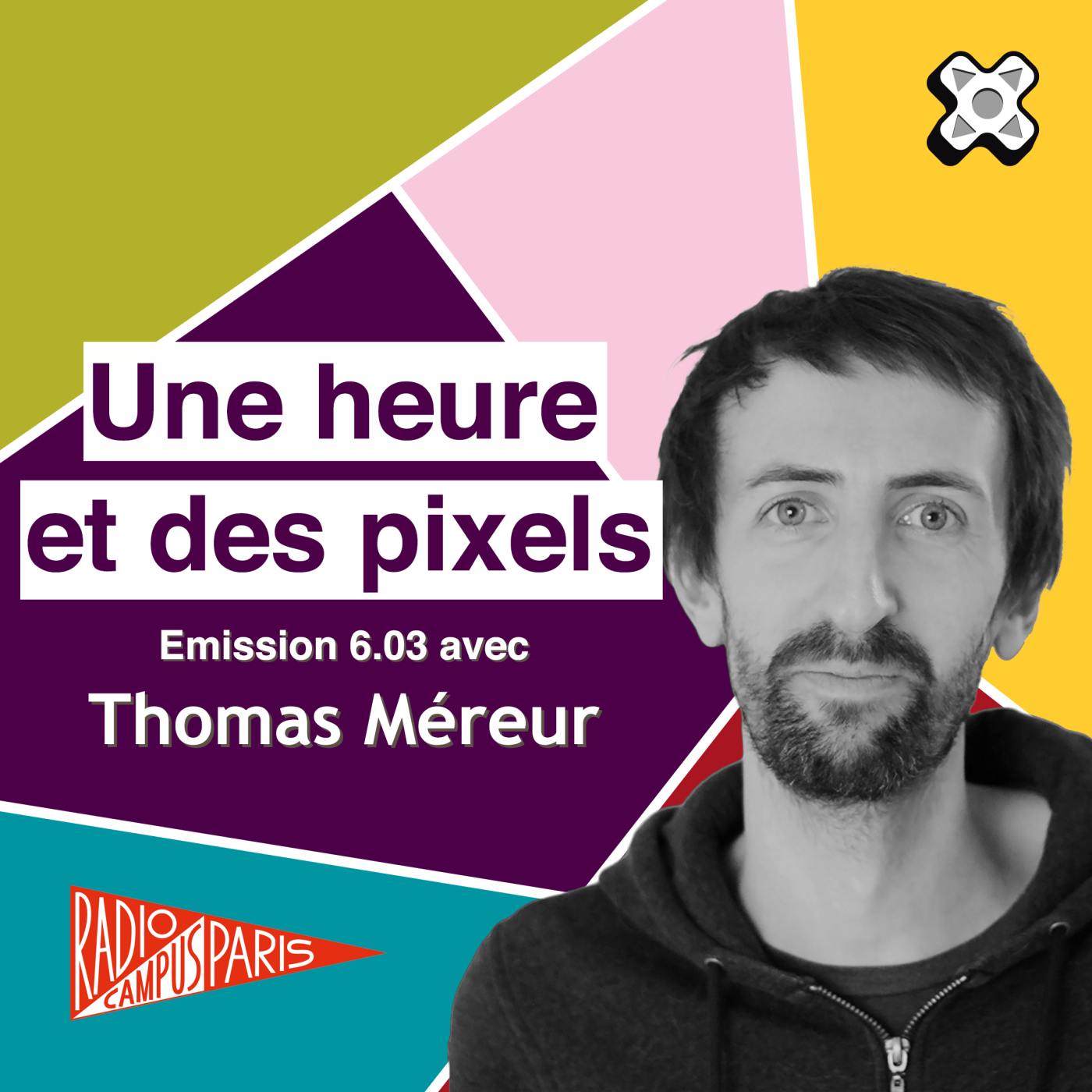 Une heure et des pixels 6.03 — Avec Thomas Méreur episode artwork