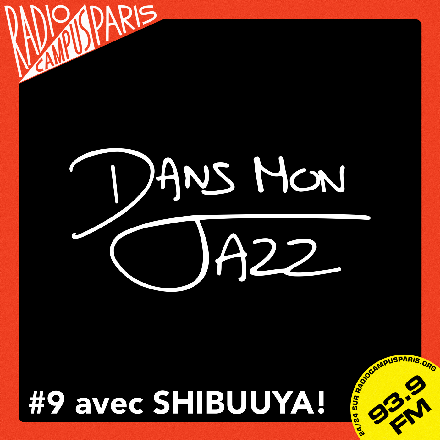 Dans Mon Jazz #9 avec SHIBUUYA! Dans Mon Jazz #9 avec SHIBUUYA!