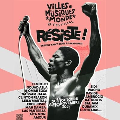 le Festival Villes des Musiques du Monde en résistance à l'uniformisation de la pensée et des cultures.